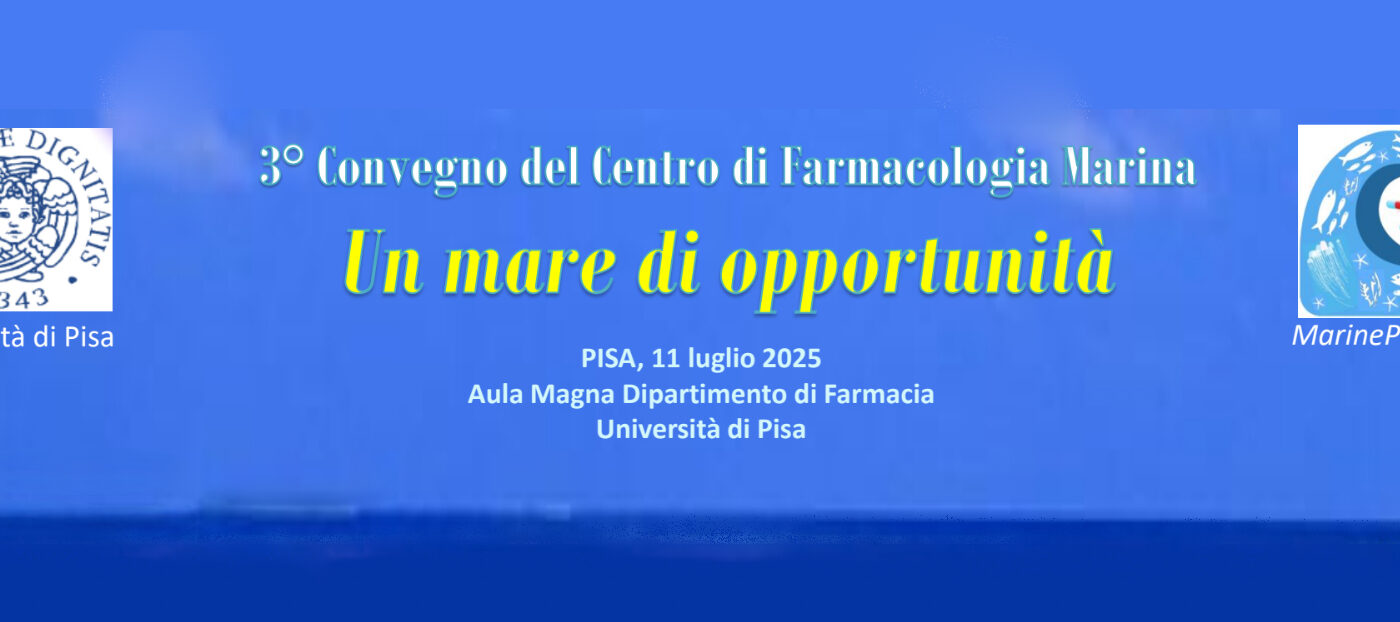 3° Convegno del Centro di Farmacologia Marina “Un mare di opportunità”